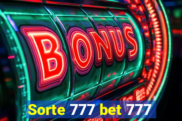 Sorte 777 bet 777